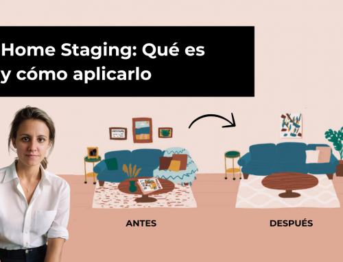 Home Staging: Qué es y cómo aplicarlo